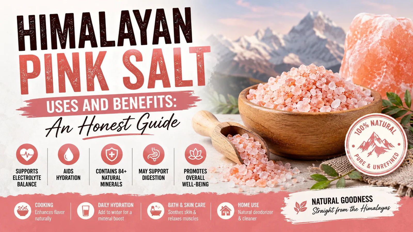 Himalayan Pink Salt Uses and Benefits: An Honest Guide